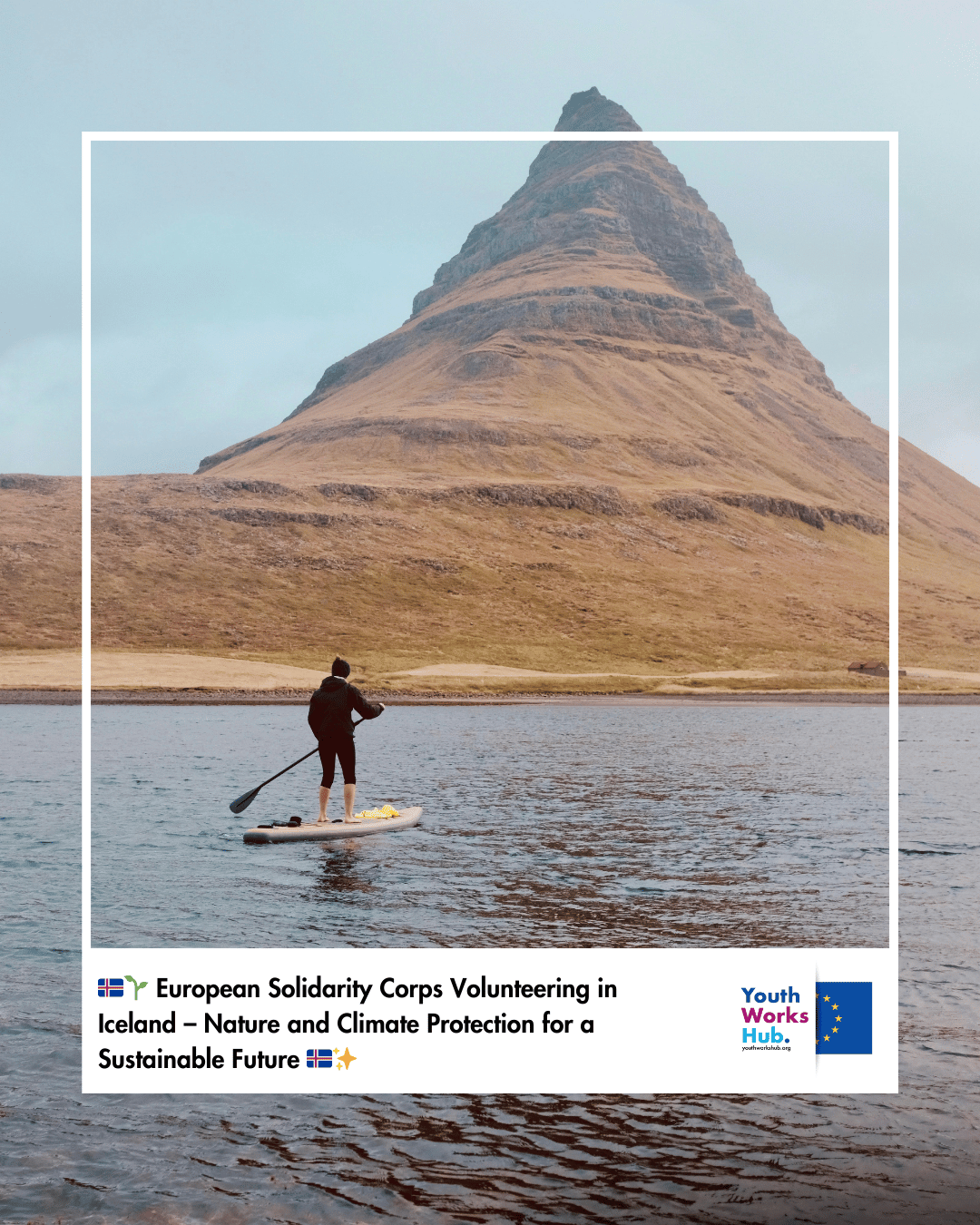 🇮🇸🌱 European Solidarity Corps Volunteering in Iceland – Nature and Climate Protection for a Sustainable Future 🇮🇸✨