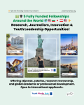 🌍💵🎓 5 Fully Funded Fellowships Around the World – Research, Journalism, Innovation & Youth Leadership Opportunities! 🇺🇸🇧🇬🇺🇸🇯🇵🇦🇹✨