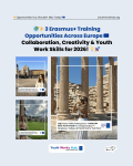 🌍✨ 3 Erasmus+ Training Opportunities Across Europe 🇪🇺 | Collaboration, Creativity & Youth Work Skills for 2026! 💡🚀