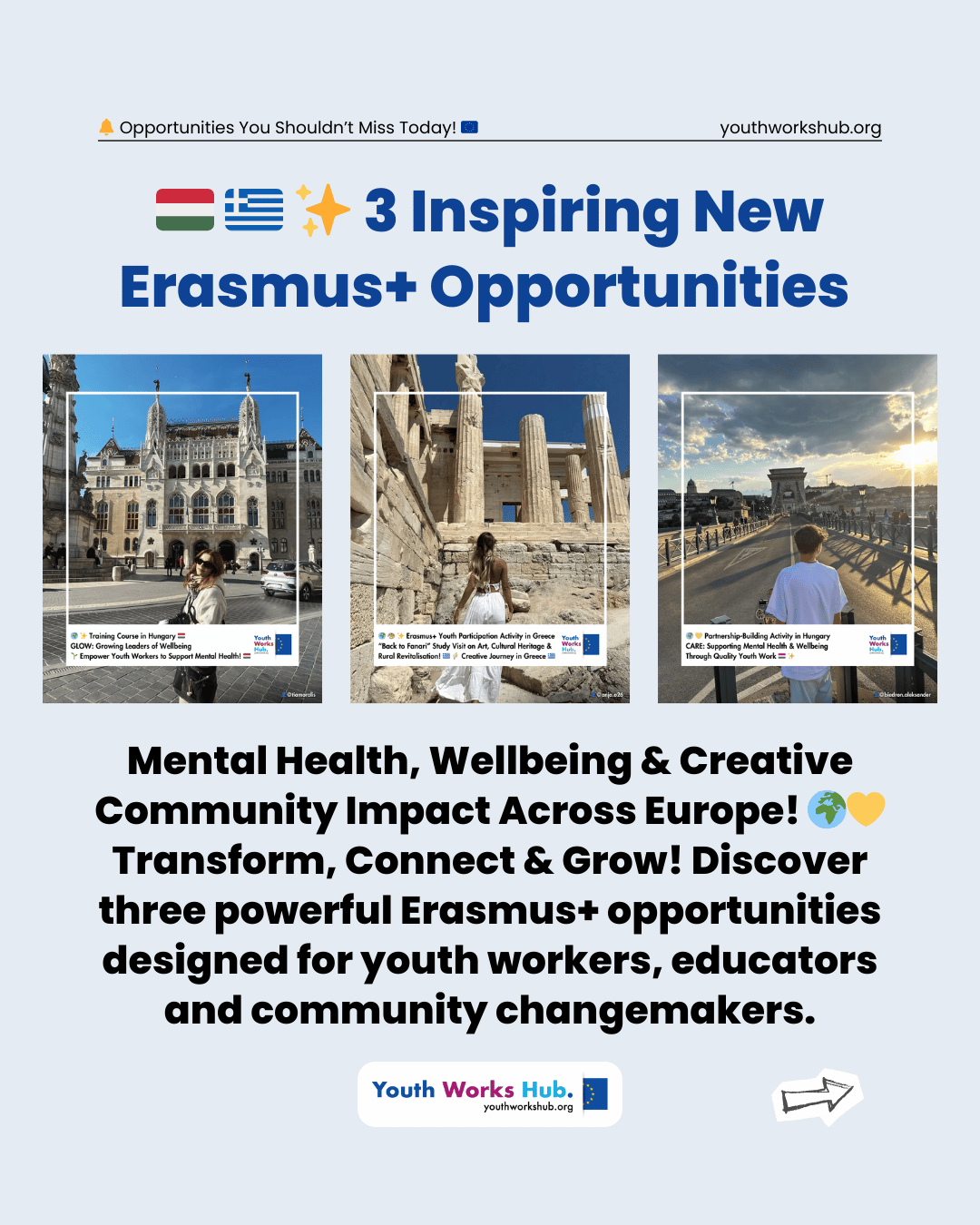 🇭🇺🇬🇷✨ 3 Inspiring New Erasmus+ Opportunities – Mental Health, Wellbeing & Creative Community Impact Across Europe! 🌍💛 Transform, Connect & Grow!