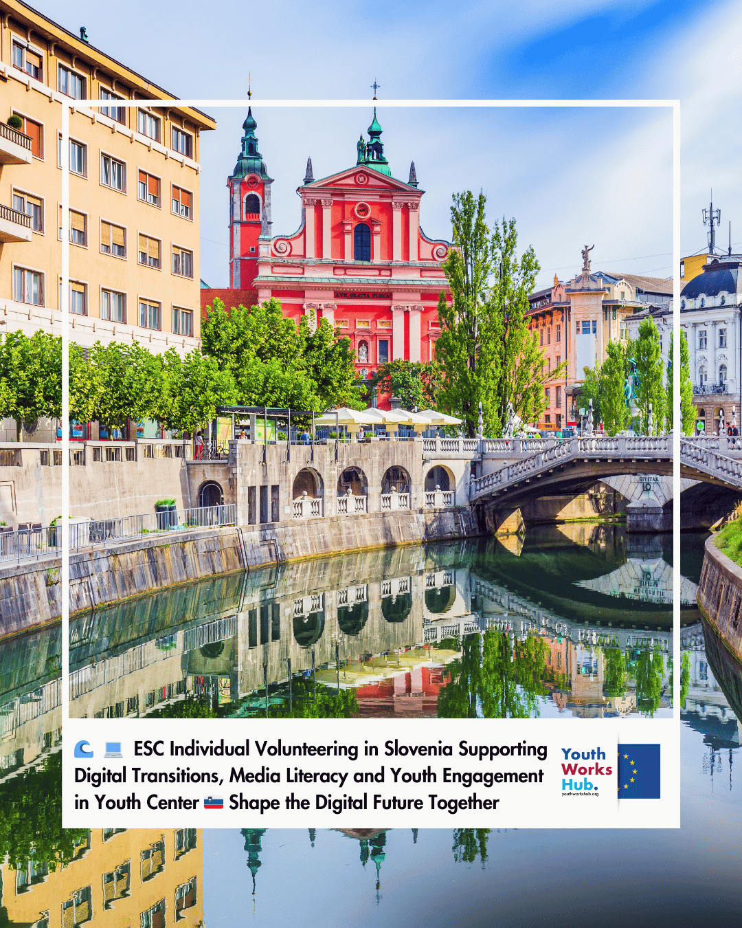🌊💻 European Solidarity Corps Individual Volunteering in Slovenia Supporting Digital Transitions, Media Literacy and Youth Engagement in a Coastal Youth Center 🇸🇮 Shape the Digital Future Together