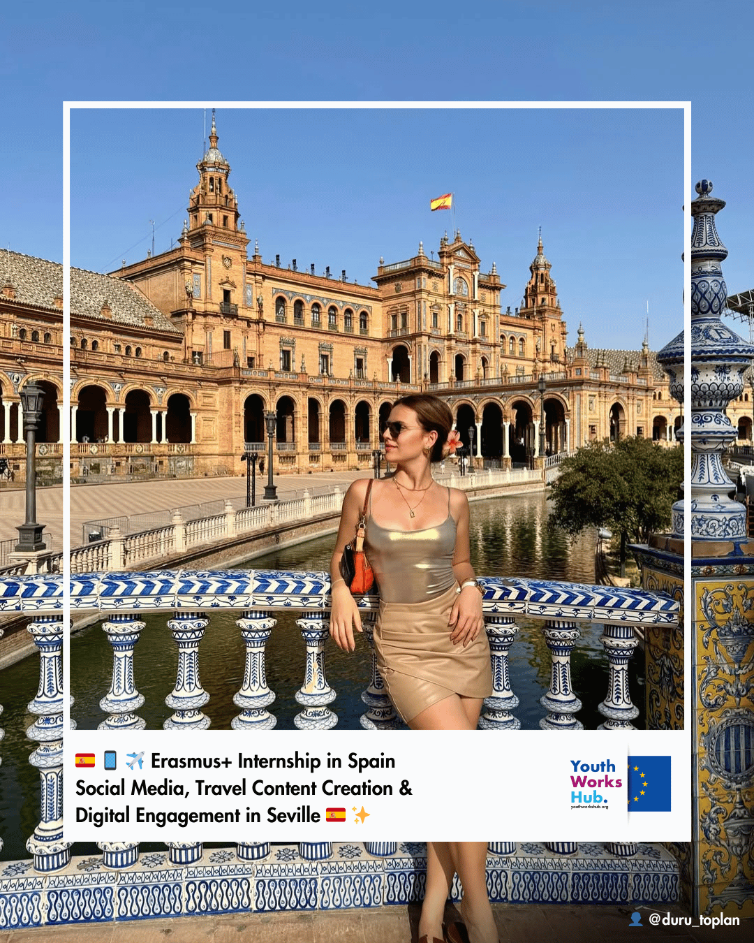 🇪🇸📱✈️ Erasmus+ Internship in Spain – Social Media, Travel Content Creation & Digital Engagement in Seville 🇪🇸✨