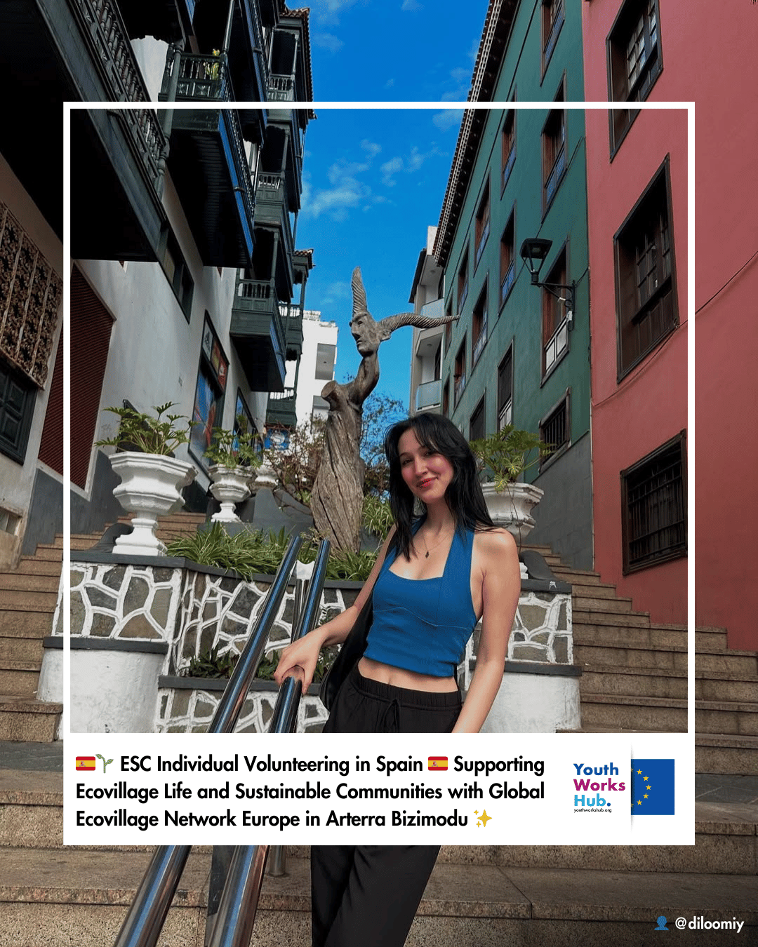 🇪🇸🌱 ESC Individual Volunteering in Spain 🇪🇸 Supporting Ecovillage Life and Sustainable Communities with Global Ecovillage Network Europe in Arterra Bizimodu ✨