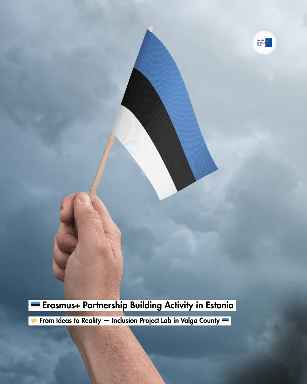 🇪🇪 Erasmus+ Partnership Building Activity in Estonia 🤝 From Ideas to Reality — Inclusion Project Lab in Valga County 🇪🇪
