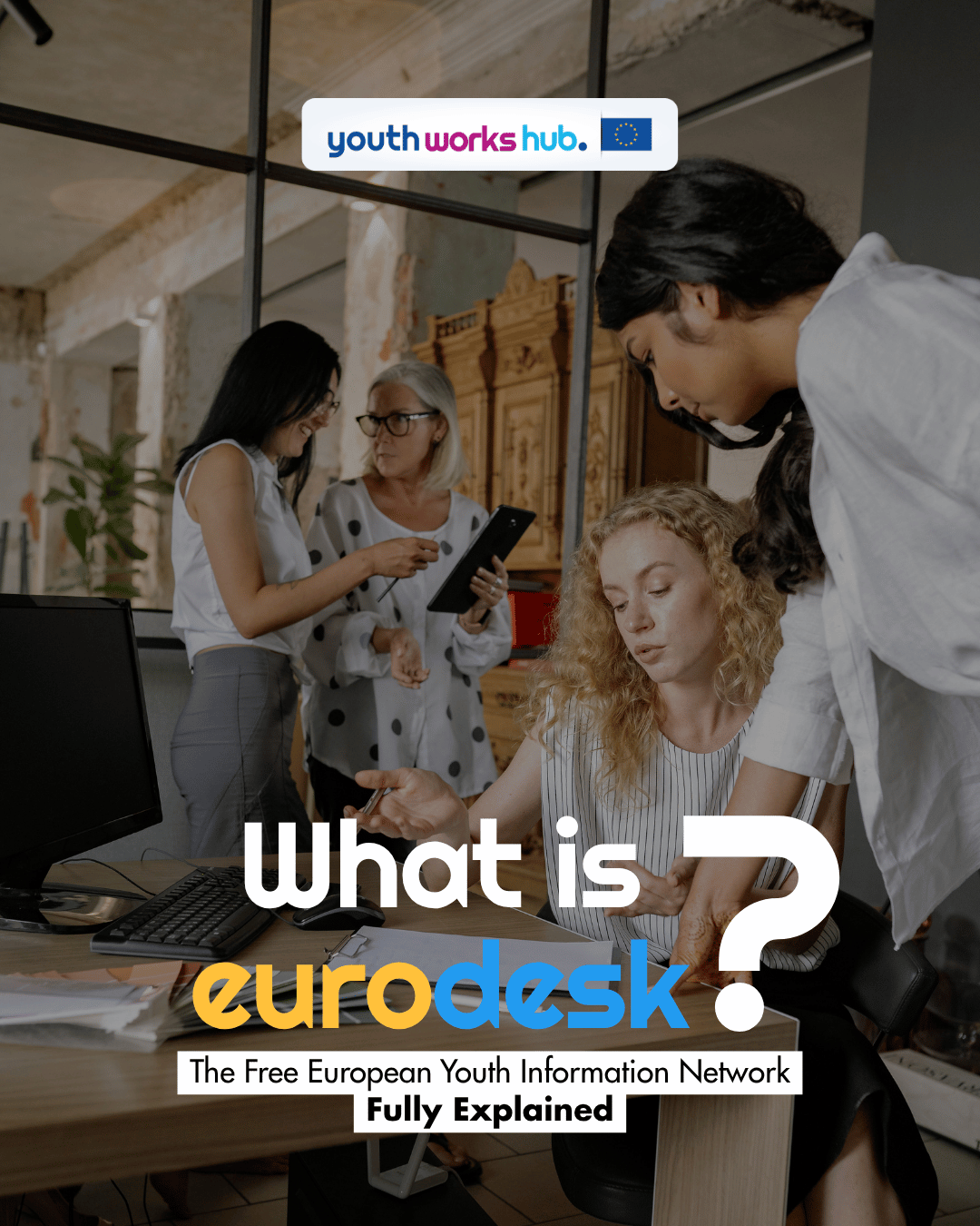 What Is Eurodesk? The Free European Youth Information Network 🌍 Fully Explained
