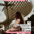 🌍 15 New ESC & Erasmus+ Opportunities in Europe — Fully Funded & Open Now