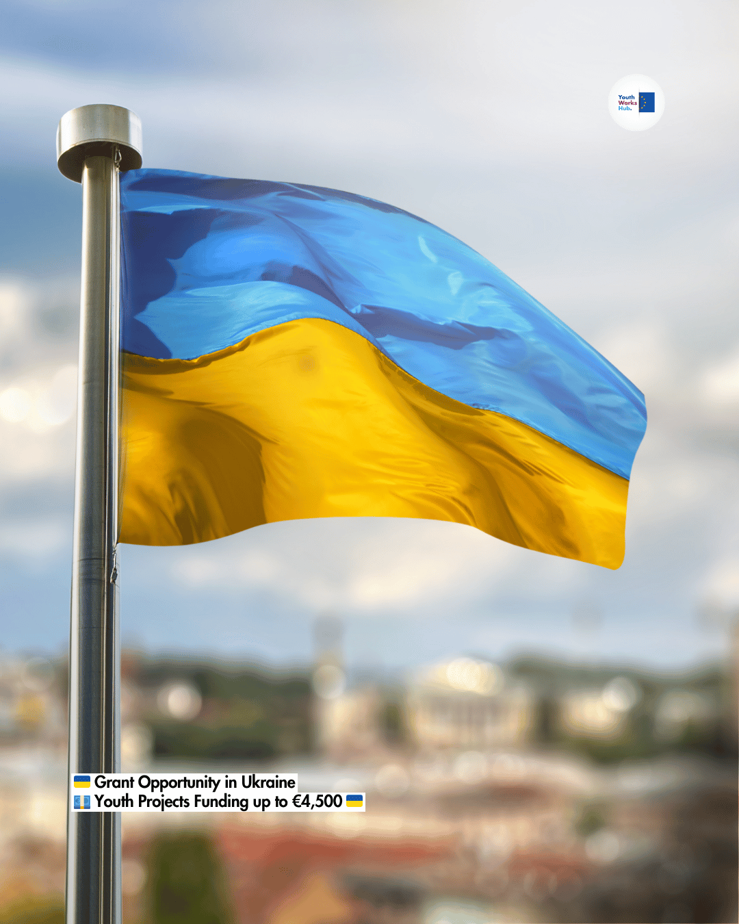 🇺🇦 Grant Opportunity in Ukraine 💶 Youth Projects Funding up to €4,500 🇺🇦