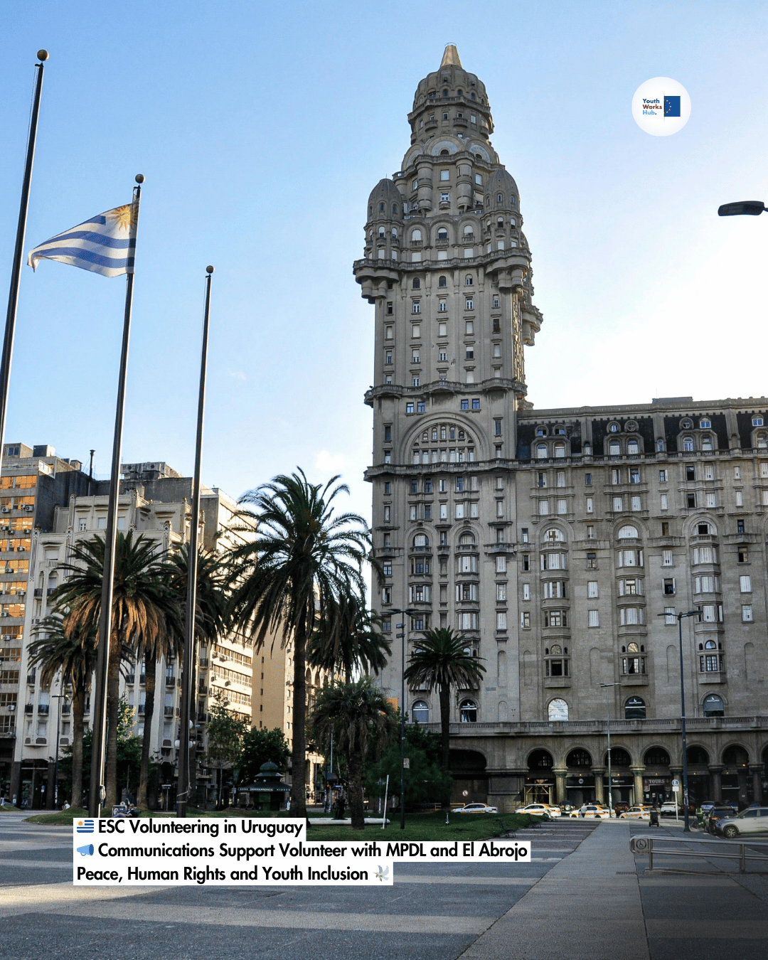 🇺🇾 ESC Volunteering in Uruguay 📣 Communications Support Volunteer with MPDL and El Abrojo — Peace, Human Rights and Youth Inclusion 🕊️