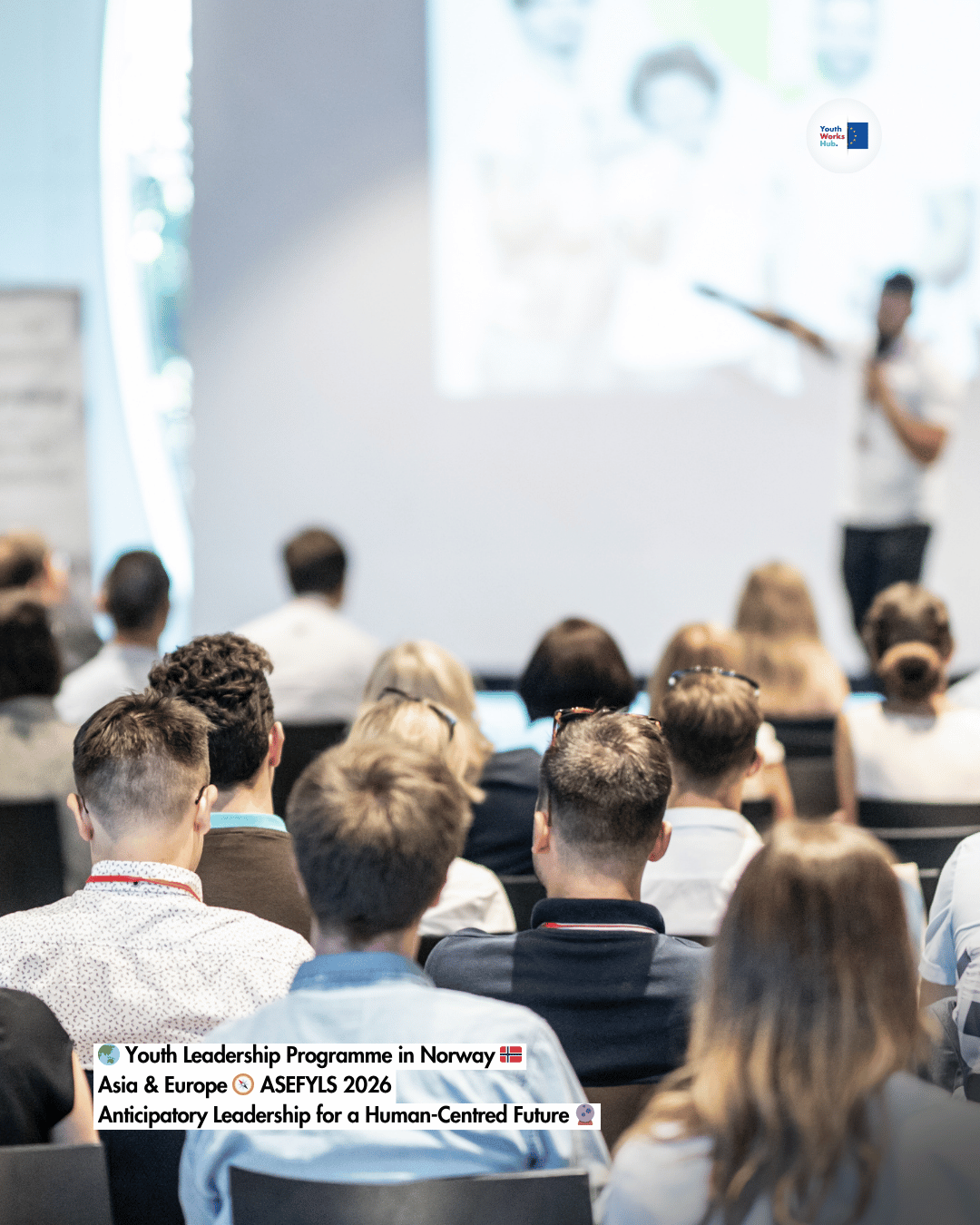 🌏 Youth Leadership Programme in Norway 🇳🇴 — Asia & Europe 🧭 ASEFYLS 2026 — Anticipatory Leadership for a Human-Centred Future 🔮