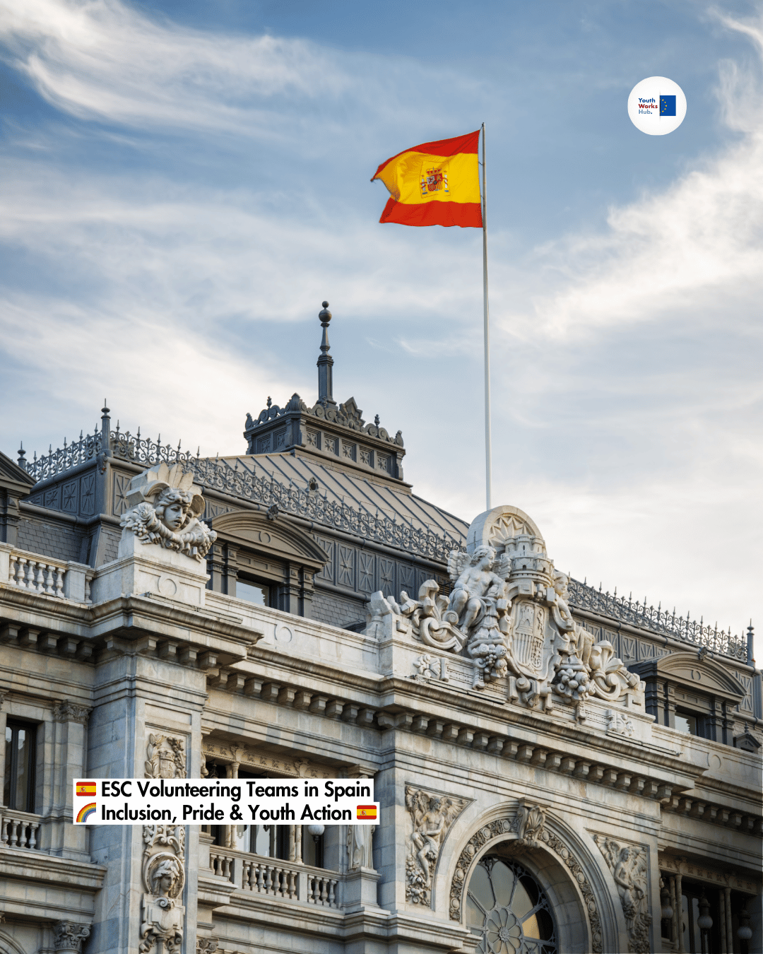 🇪🇸 ESC Volunteering Teams in Spain 🌈 Inclusion, Pride & Youth Action 🇪🇸
